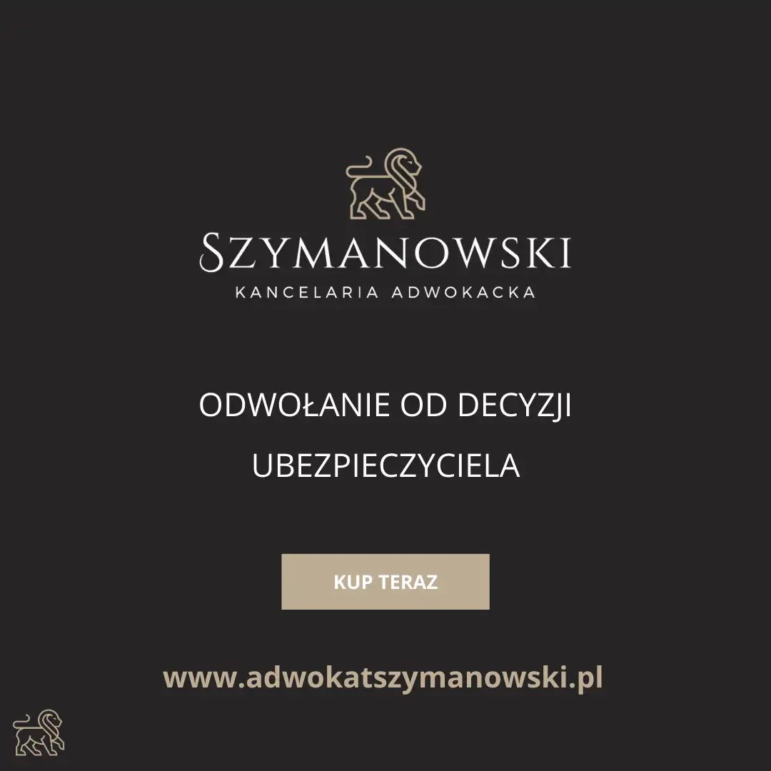 Infografika dobry Adwokat Gdańsk Paweł Szymanowski Sklep Internetowy. Odwołanie od decyzji Ubezpieczyciela. Gotowy Wzór Pisma.