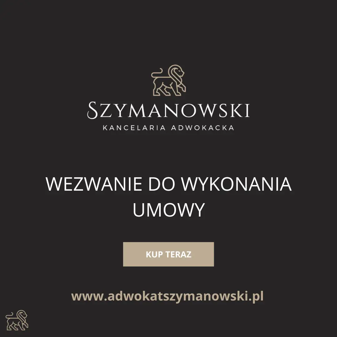 Infografika dobry Adwokat Gdańsk Paweł Szymanowski Sklep Internetowy. Wezwanie do wykonania umowy. Gotowy Wzór Pisma. Edytowalny Szablon.