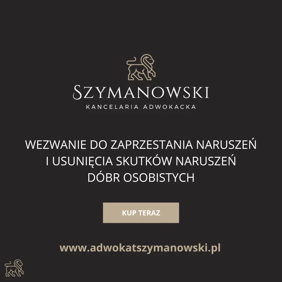 Infografika dobry Adwokat Gdańsk Paweł Szymanowski Sklep Internetowy. Wezwanie do zaniechania naruszeń dóbr osobistych, Gotowy Wzór Pisma