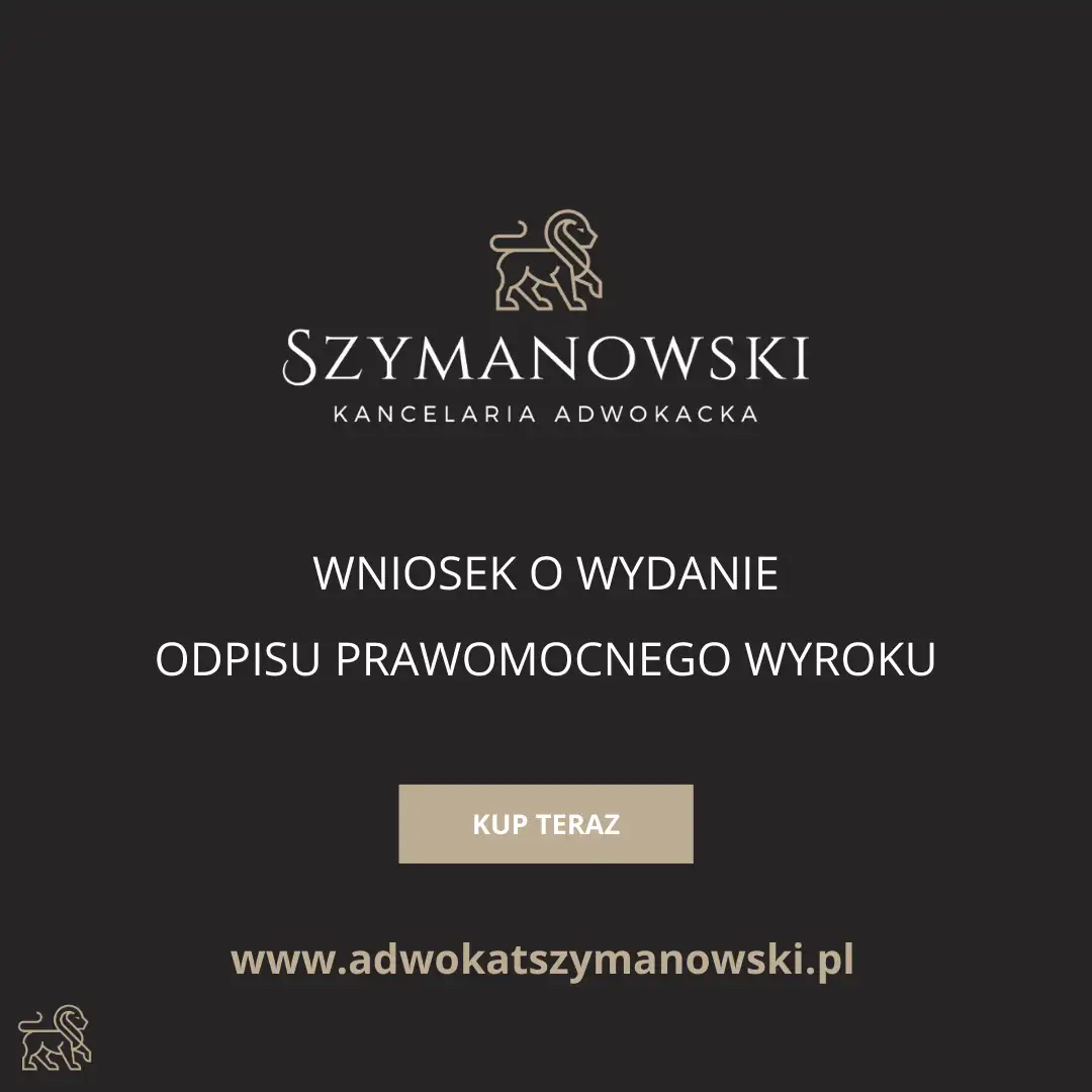 Infografika dobry Adwokat Gdańsk Paweł Szymanowski Sklep Internetowy. Wniosek o wydanie odpisu prawomocnego wyroku, Gotowy Wzór Pisma